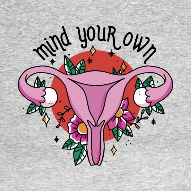 Mind Your Own Uterus // Vintage Tattoo Style Feminism by SLAG_Creative